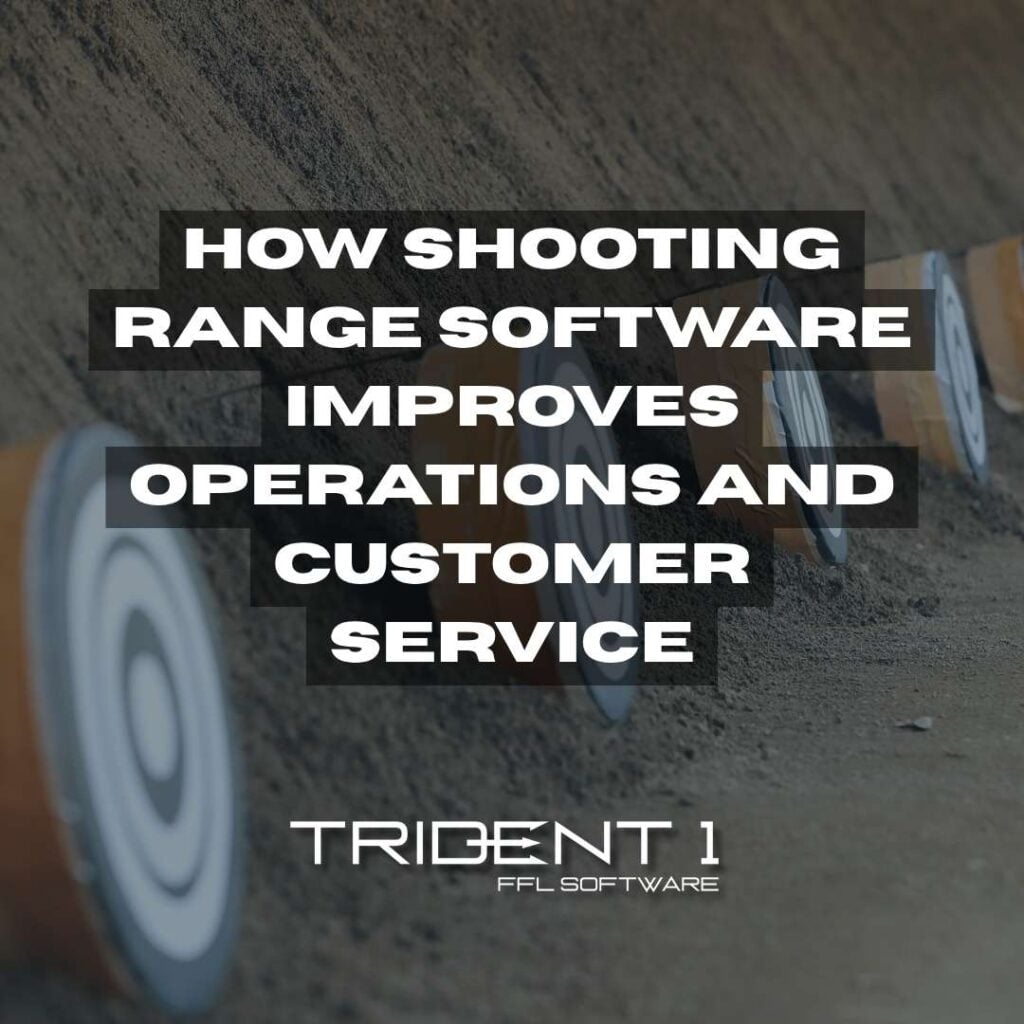 Shooting range software blog post by Trident 1 showing how connected range management improves operations and customer service