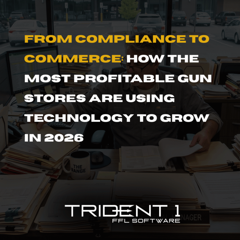 From Compliance to Commerce: How the Most Profitable Gun Stores Are Using Technology to Grow in 2026